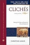 The Facts on File dictionary of clichés