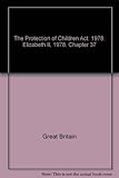 Protection of Children Act 1978 : Elizabeth II. 1978. Chapter 37