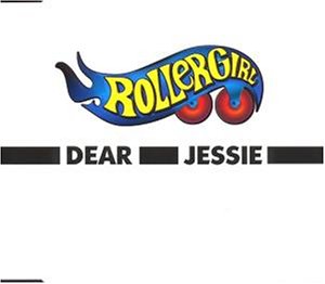 Rollergirl - Dear Jessie (1999)-de069 Lyrics - Zortam Music