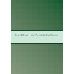 Lower Extremity Home Program for Lymphedema