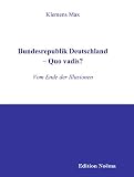Produkt-Bild: Bundesrepublik Deutschland Quo vadis?
