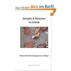Handeln & Feilschen im Urlaub: Verhandeln Sie Schn�ppchen im Bazar