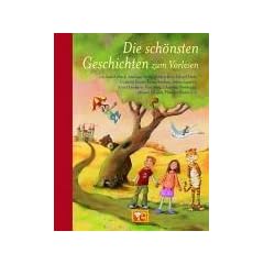 Die sch�nsten Geschichten zum Vorlesen: Isabel Abedi, Marliese Arold, Kirsten Boie, Erhard Dietl, Cornelia Funke, Peter H�rtling .