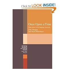 Once upon a Time: Using Stories in the Language Classroom (Cambridge Handbooks for Language Teachers)