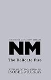 The delicate fire