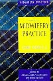 Midwifery Practice: Core Topics: No.2 (Midwifery Practice)
