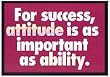 POSTER FOR SUCCESS ATTITUDE IS