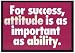POSTER FOR SUCCESS ATTITUDE IS