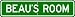 BEAU ROOM SIGN - Personalized Gift Boy or Girl, Aluminum