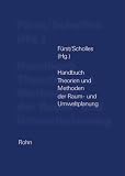 Handbuch Theorien und Methoden der Raum- und Umweltplanung