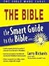 The Bible (The Smart Guide to the Bible Series)
