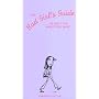 The Bad Girl's Guide to Getting What You Want