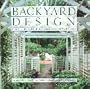 Backyard Design: Making the Most of the Space Around Your House