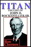 Review Books On Tape  / Titan: The Life of John D. Rockefeller, Sr. Part 2 - (Audiobook on 12 Cassettes)