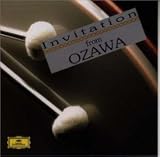 Invitation from Ozawa 華麗なオーケストラ名曲への誘い