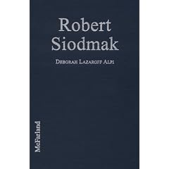 Robert Siodmak: A Biography, with Critical Analyses of His Film Noirs and a Filmography