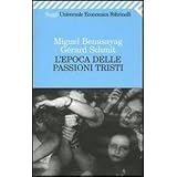 L'epoca delle passioni tristidi Miguel Benasayag