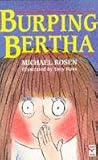 Burping Bertha