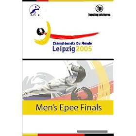 - 	 Fencing DVD Men's Epee World Championships Leipzig 2005