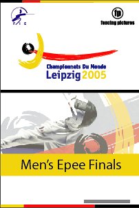 - 	 Fencing DVD Men's Epee World Championships Leipzig 2005