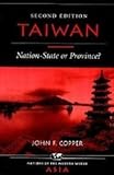 Taiwan : nation-state or province?