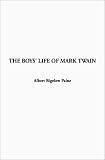 Review IndyPublish.com  / The Boys' Life of Mark Twain