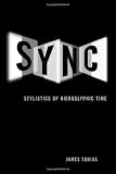 Sync: Stylistics of Hieroglyphic Time