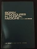 Biopsy procedures in clinical medicine