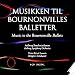 Musikken Til Bournonvilles Balletter: Music To The Bournonville Ballets