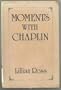 Moments with Chaplin
