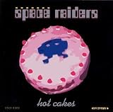 Revue Space Raiders  / Hot Cakes