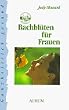 Bach-Bl�ten f�r Frauen