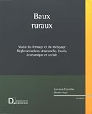 Baux ruraux : Statut du fermage et du métayage, Réglementations structurelle, fiscale, économique et sociale (1CD audio)