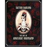 Tattoo Darling: The Art of Angelique Houtkamp