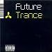 Cream: Future Trance [Explicit Lyrics,Import]