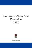 Northanger Abbey And Persuasion (1833)