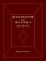 Brick Pavement and Fence - Walls: Authentic Details for Design and Restoration