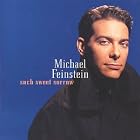 Click here to buy Such Sweet Sorrow by  Michael Feinstein .