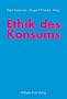 Ethik des Konsums