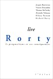 Lire Rorty : Le Pragmatisme et ses conséquences