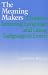 The Meaning Makers