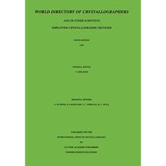 World Directory of Crystallographers: and of Other Scientists Employing Crystallographic Methods - 1995: And of Other Scientists Employing Crystallographic ... Employing Crystallographic Methods) (Taschenbuch)