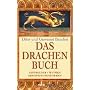 Das Drachenbuch: Sinnbilder - Mythen - Erscheinung&hellip von Ditte Bandini