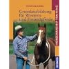 Die Grundausbildung f�r Western- und Freizeitpferde: Horsemanship Training
