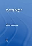The security context in the Black Sea region