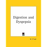 Digestion and Dyspepsia