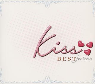 kiss~BEST for lovers~
