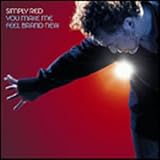 Review Simply Red  / You Make Me Feel Brand New [CD1]