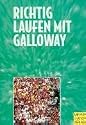 Richtig laufen mit Galloway. Athleten und Trainer der Welt