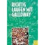 Richtig laufen mit Galloway. Athleten und Trainer der Welt